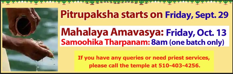 Fri Sep 29 till Fri Oct 13 - Mahalaya (Pithru) Paksha